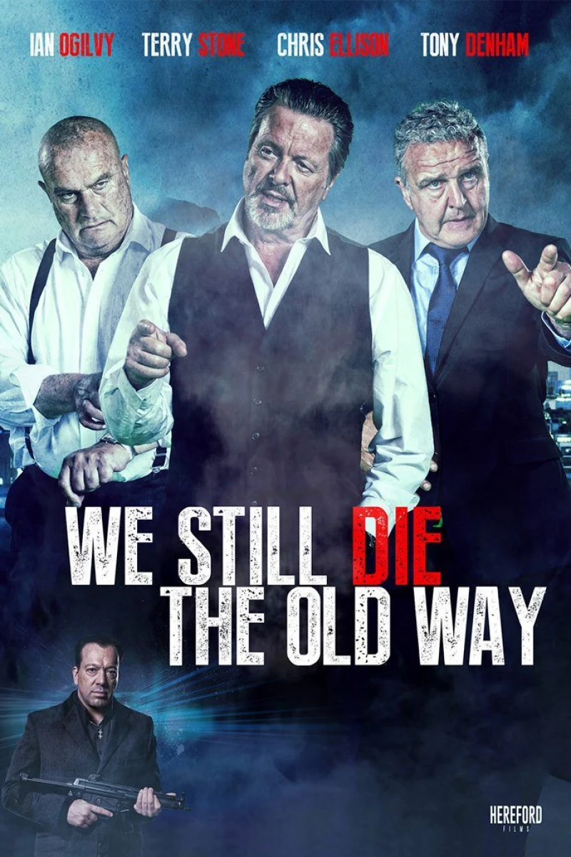 We Still Die the Old Way Poster